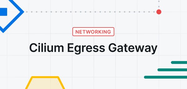 Cilium Egress Gateway